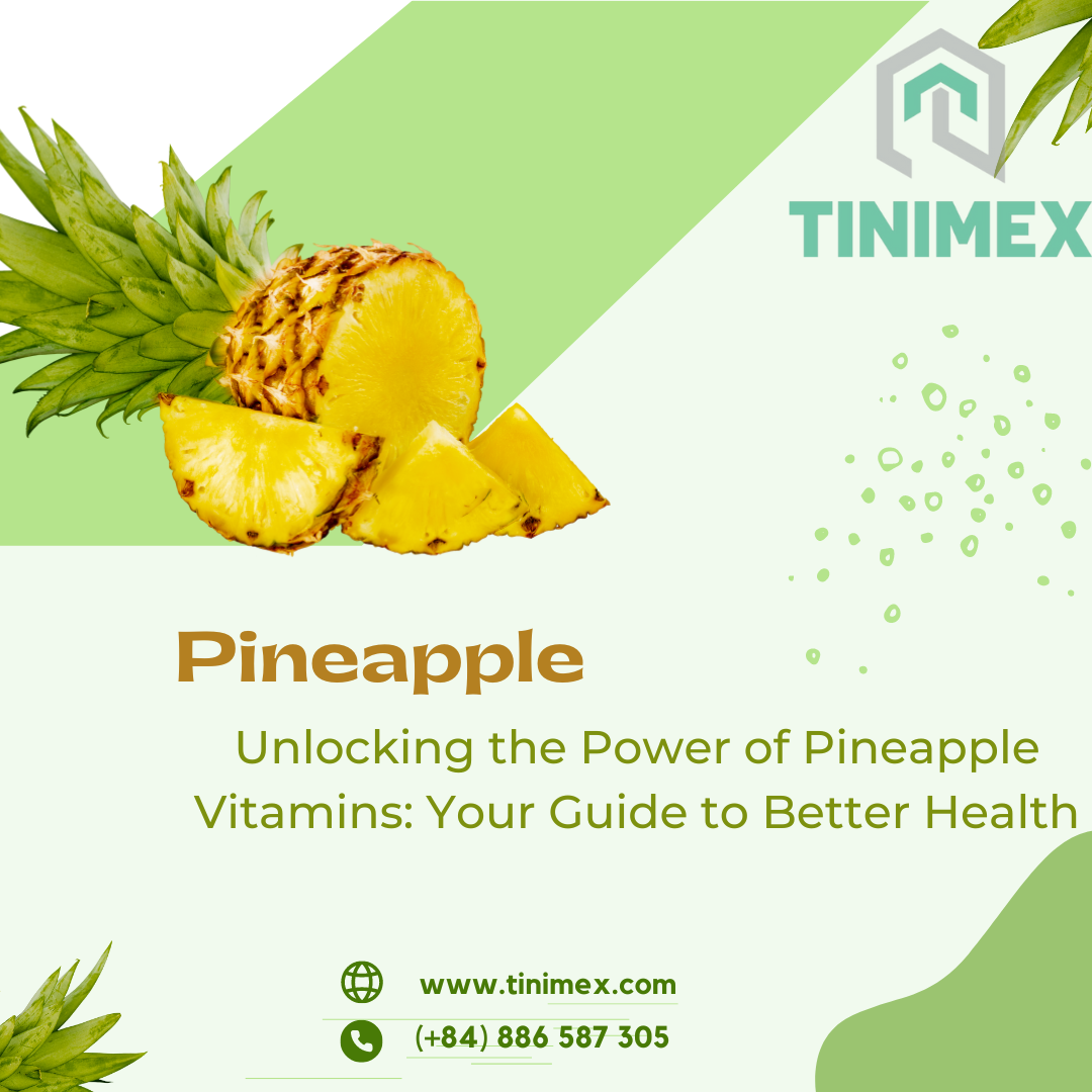Unlocking the Power of Pineapple Vitamins: Your Guide to Better Health